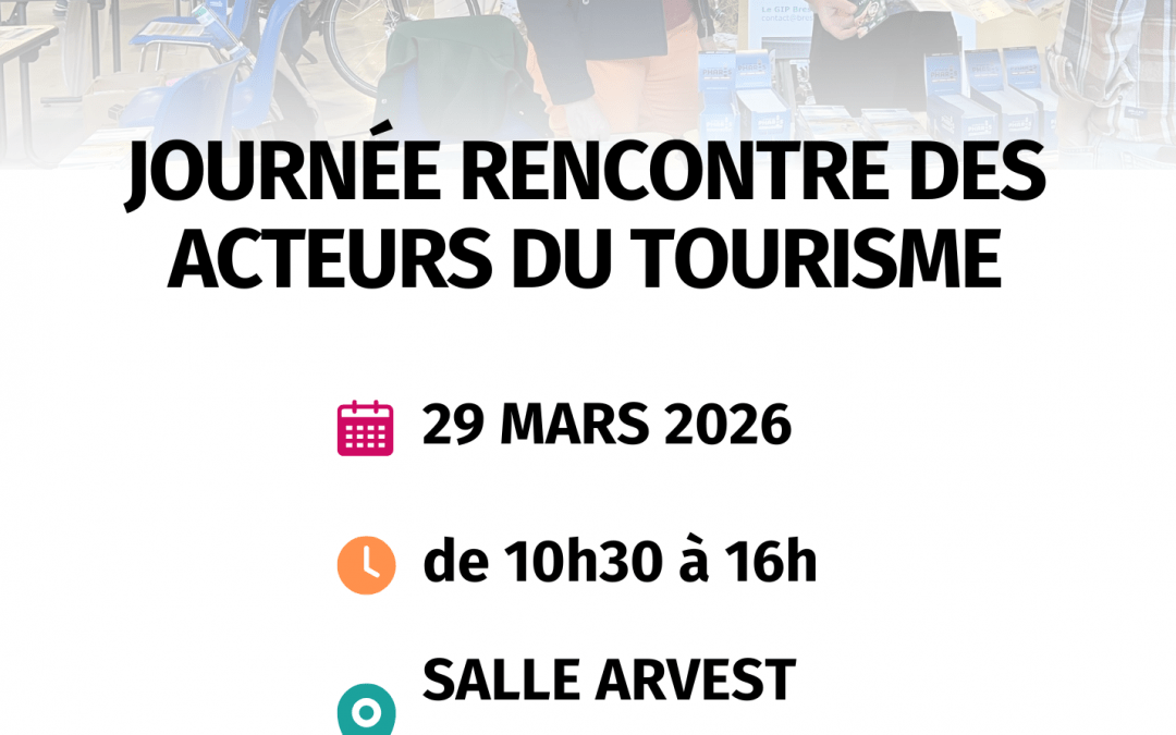 Brest Terres Océanes : Journée rencontre des acteurs du tourisme